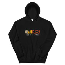 Load image into Gallery viewer, 'We Are Closer' Earth Hoodie