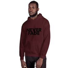 Load image into Gallery viewer, 'Never Fade' Hoodie