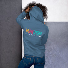 Load image into Gallery viewer, 'We Are Closer' Bright Hoodie Back