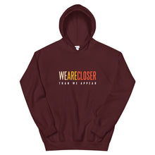 Load image into Gallery viewer, 'We Are Closer' Earth Hoodie