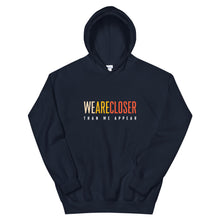 Load image into Gallery viewer, 'We Are Closer' Earth Hoodie