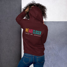 Load image into Gallery viewer, 'We Are Closer' Bright Hoodie Back