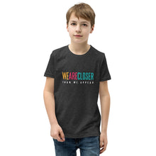Load image into Gallery viewer, 'We Are Closer' Youth T