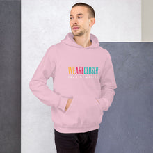 Load image into Gallery viewer, 'We Are Closer' Bright Hoodie