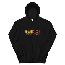 Load image into Gallery viewer, &#39;We Are Closer&#39; Earth Hoodie
