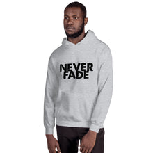Load image into Gallery viewer, &#39;Never Fade&#39; Hoodie
