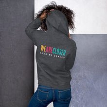 Load image into Gallery viewer, &#39;We Are Closer&#39; Bright Hoodie Back
